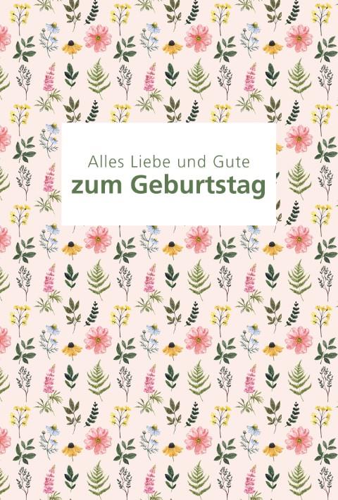 Glückwunschkarte Alles Liebe u.Gute z. Geburtstag 11,5x17 cm