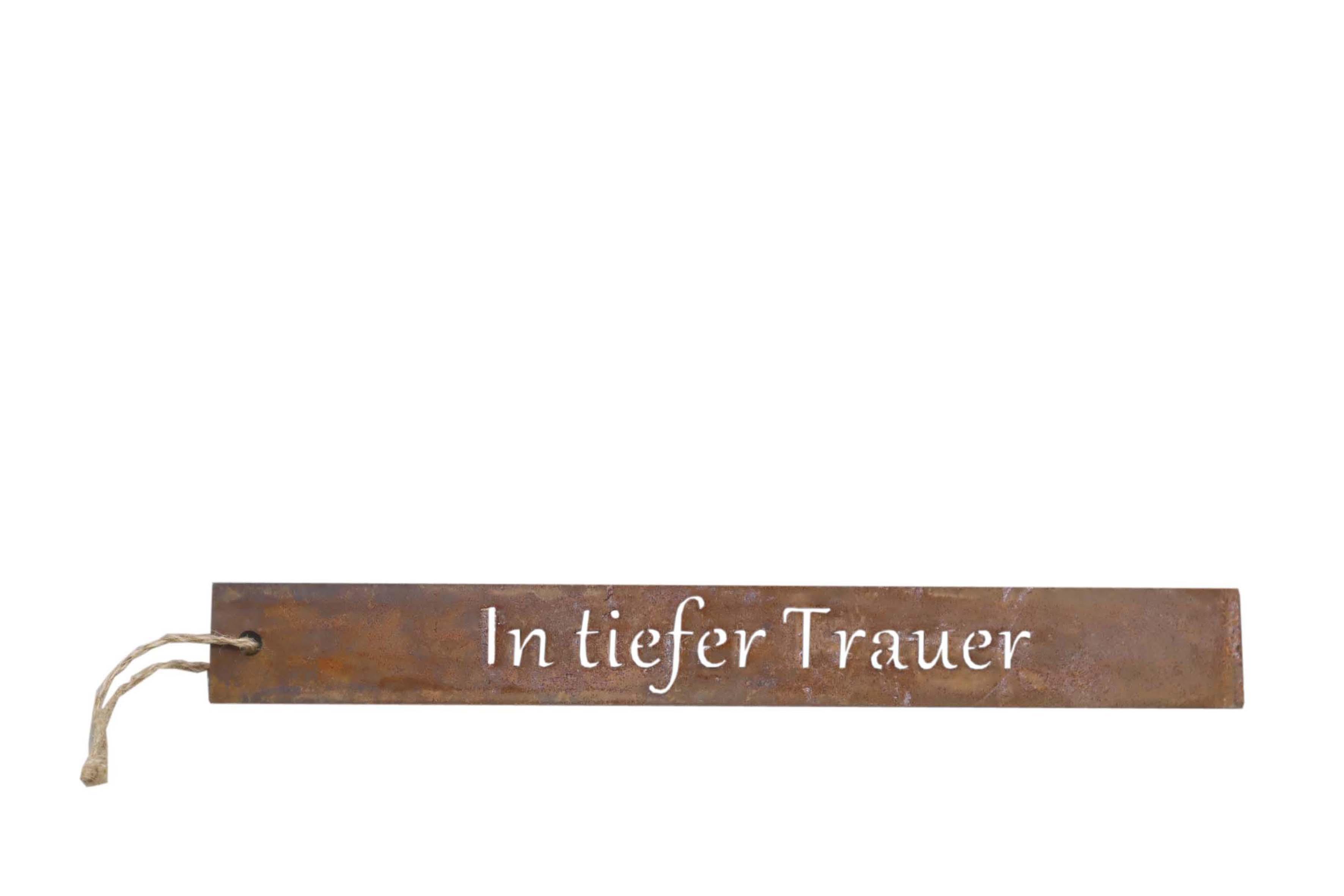Schriftzug In tiefer Trauer rost 25x3cm Schriftzug In tiefer Trauer rost 25x3cm