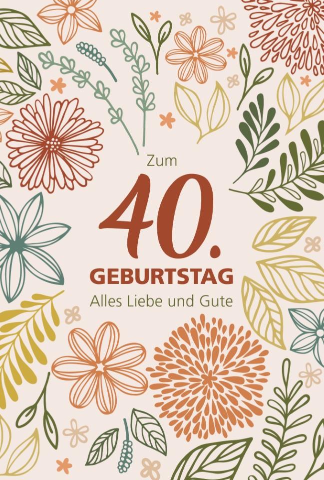 Glückwunschkarten 40. Geburtstag 11,5x17 cm